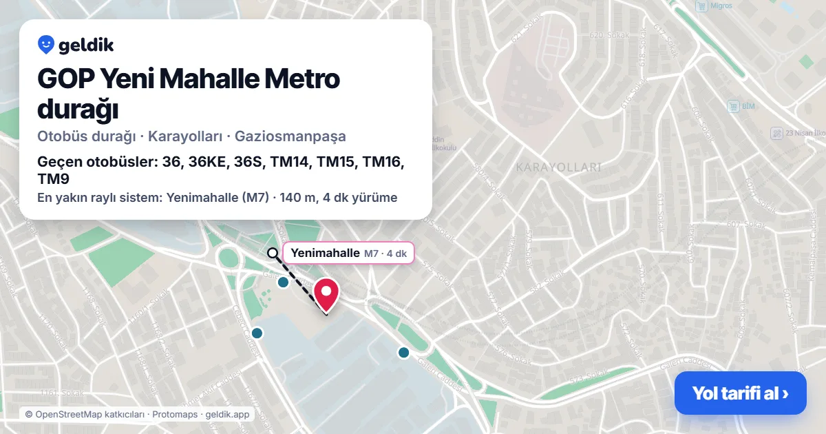 GOP Yeni Mahalle Metro otobüs durağı haritada: konumu ve yakındaki duraklar