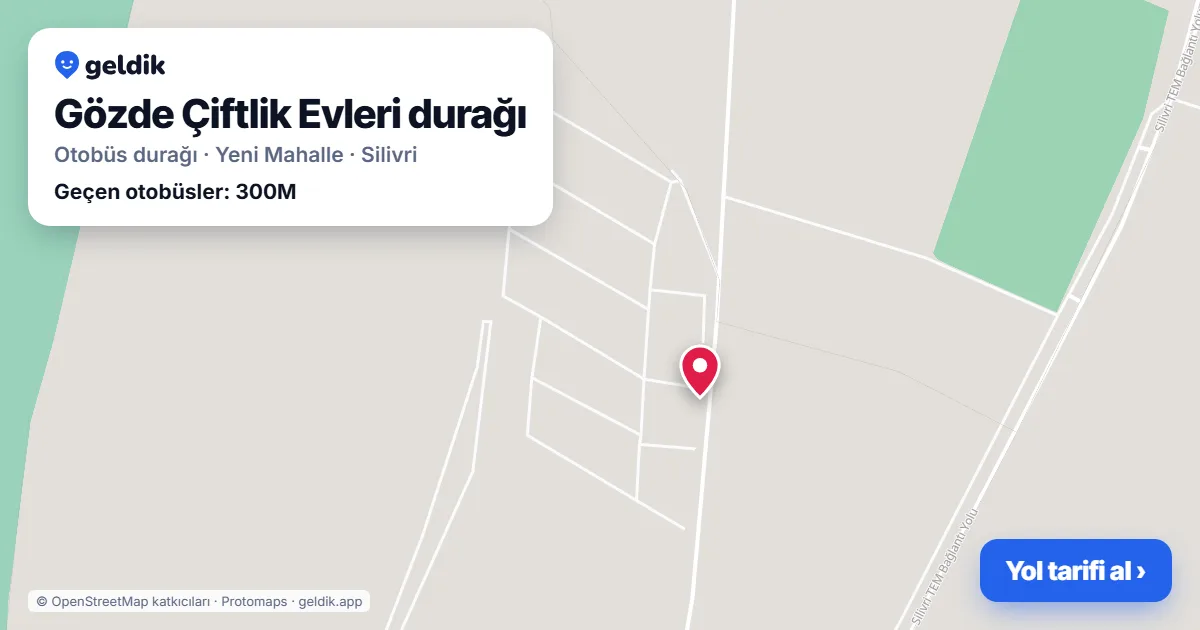 Gözde Çiftlik Evleri otobüs durağı haritada: konumu ve yakındaki duraklar