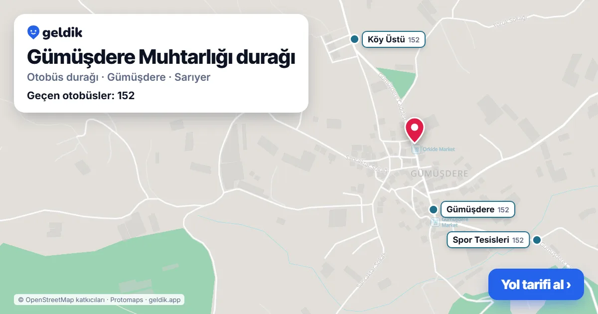 Gümüşdere Muhtarlığı otobüs durağı haritada: konumu ve yakındaki duraklar