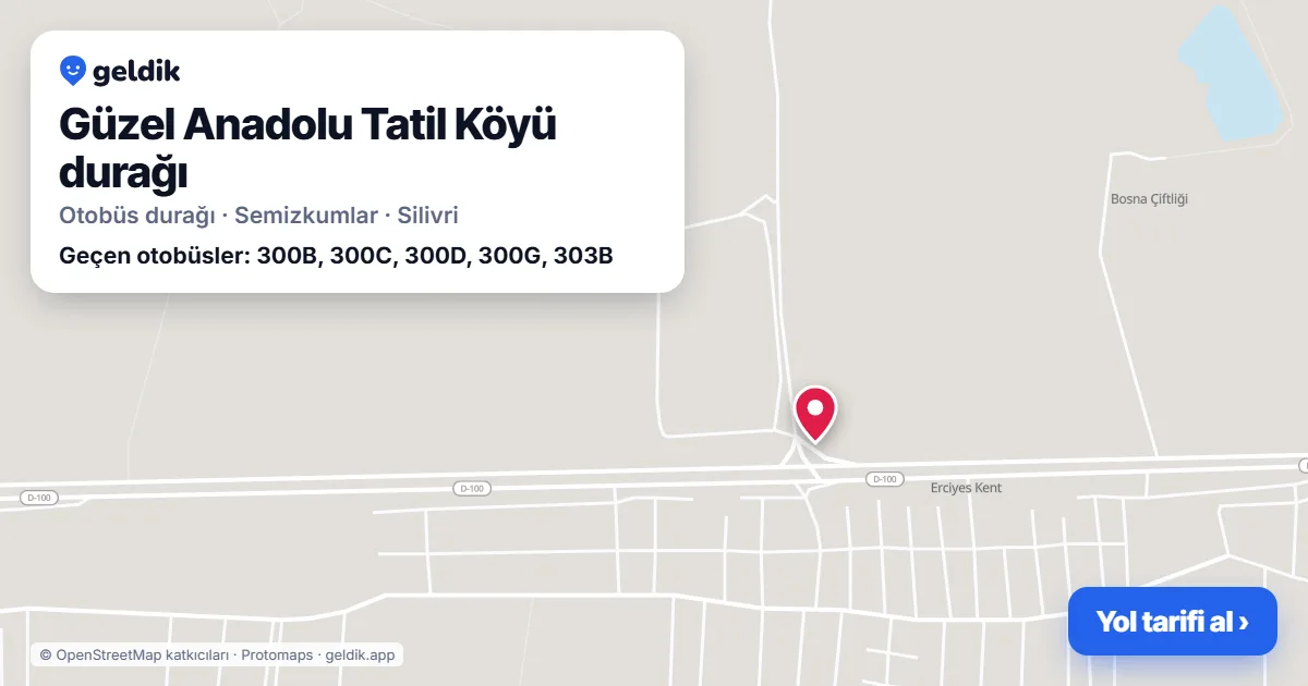 Güzel Anadolu Tatil Köyü otobüs durağı haritada: konumu ve yakındaki duraklar