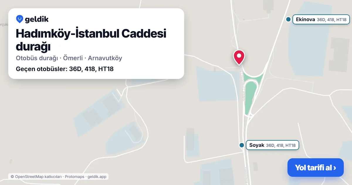 Hadımköy-İstanbul Caddesi otobüs durağı haritada: konumu ve yakındaki duraklar