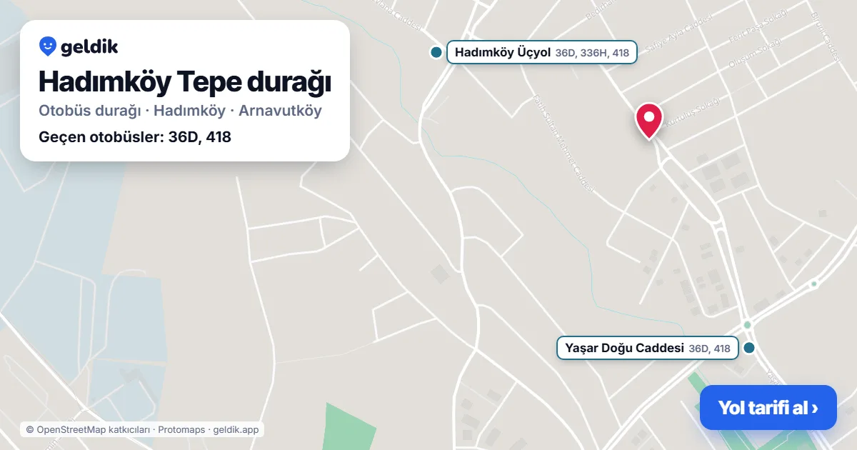 Hadımköy Tepe otobüs durağı haritada: konumu ve yakındaki duraklar
