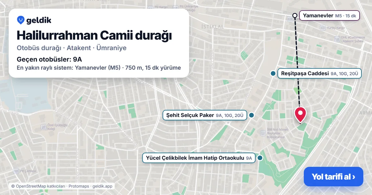 Halilurrahman Camii otobüs durağı haritada: konumu ve yakındaki duraklar