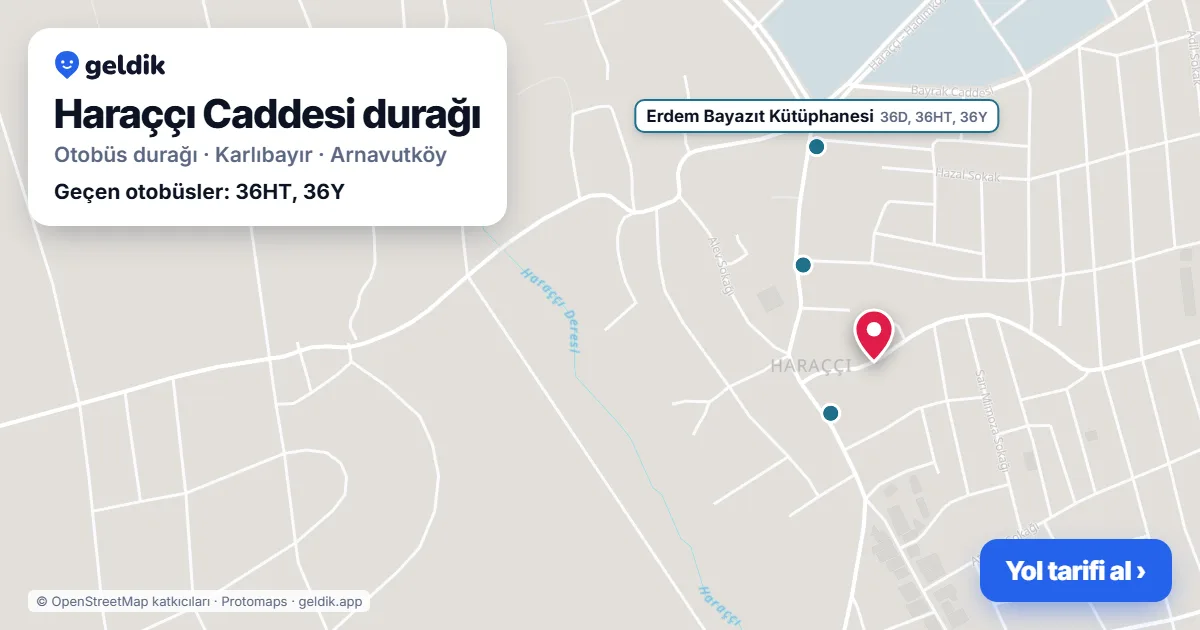 Haraççı Caddesi otobüs durağı haritada: konumu ve yakındaki duraklar