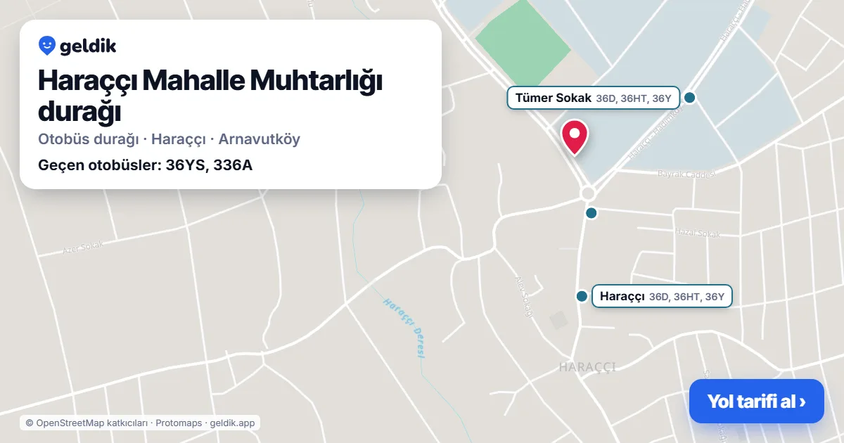 Haraççı Mahalle Muhtarlığı otobüs durağı haritada: konumu ve yakındaki duraklar