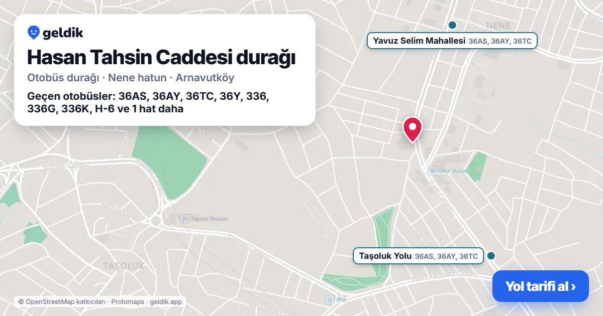 Hasan Tahsin Caddesi otobüs durağı haritada: konumu ve yakındaki duraklar