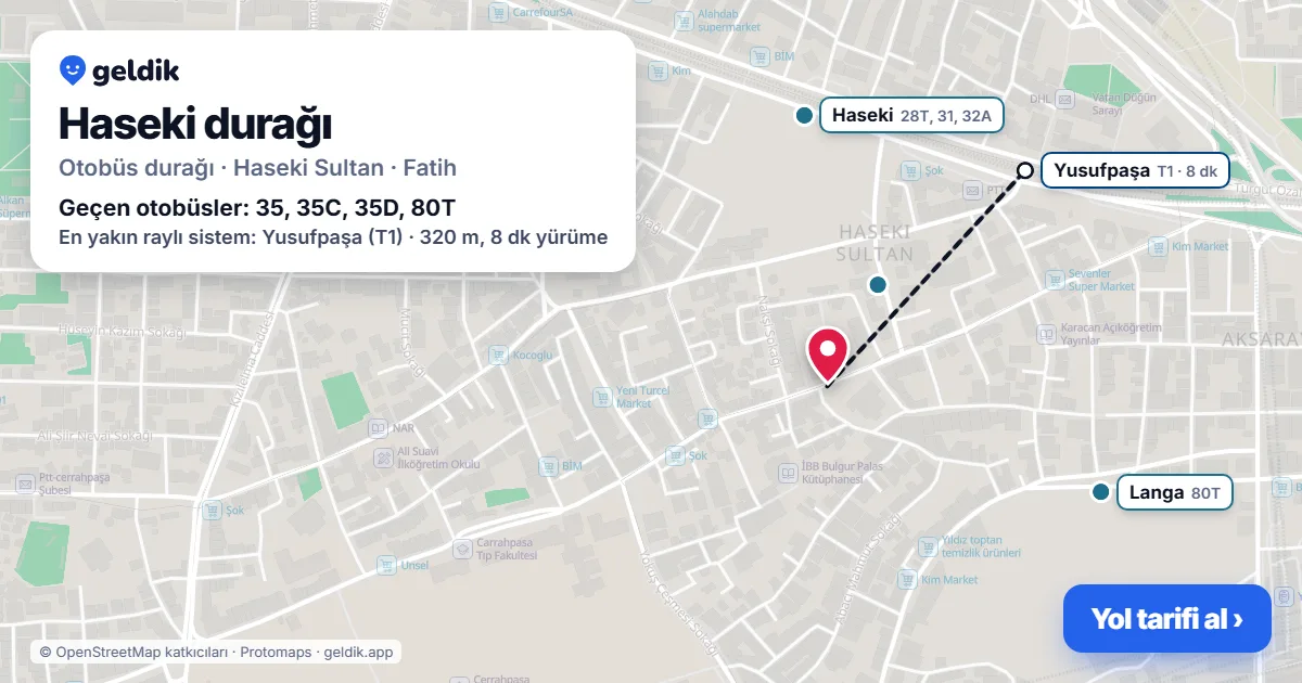 Haseki otobüs durağı haritada: konumu ve yakındaki duraklar