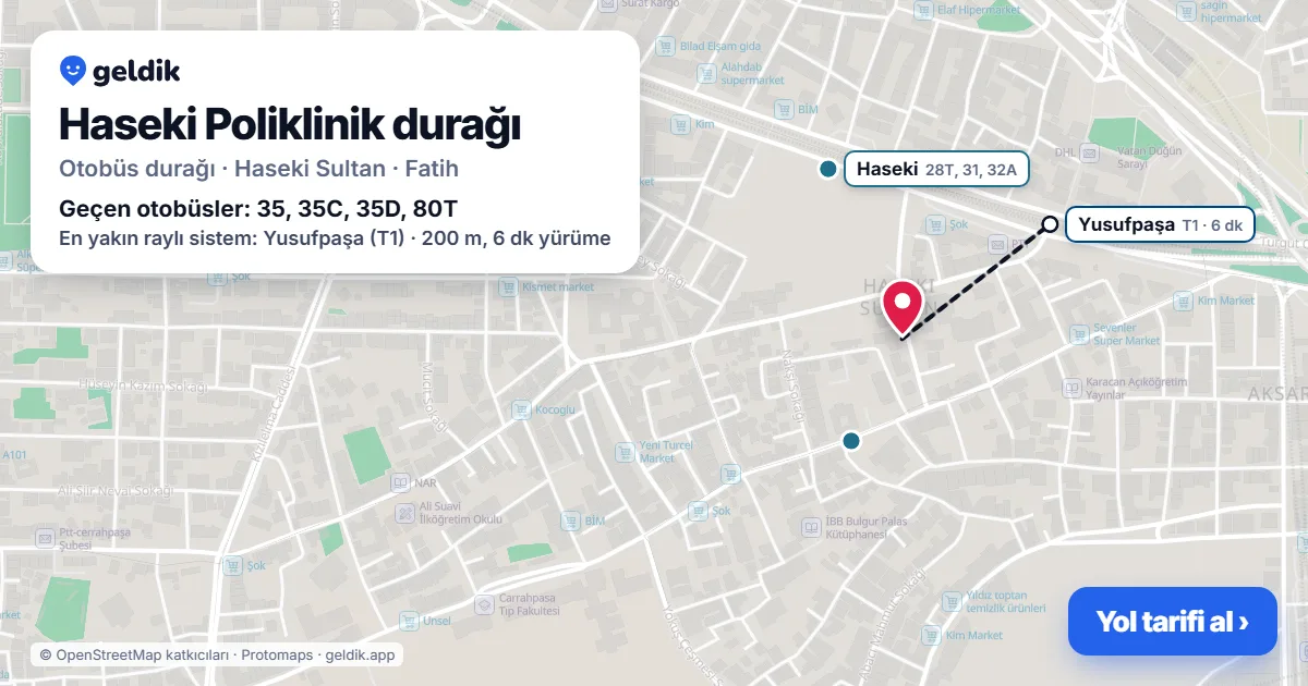 Haseki Poliklinik otobüs durağı haritada: konumu ve yakındaki duraklar