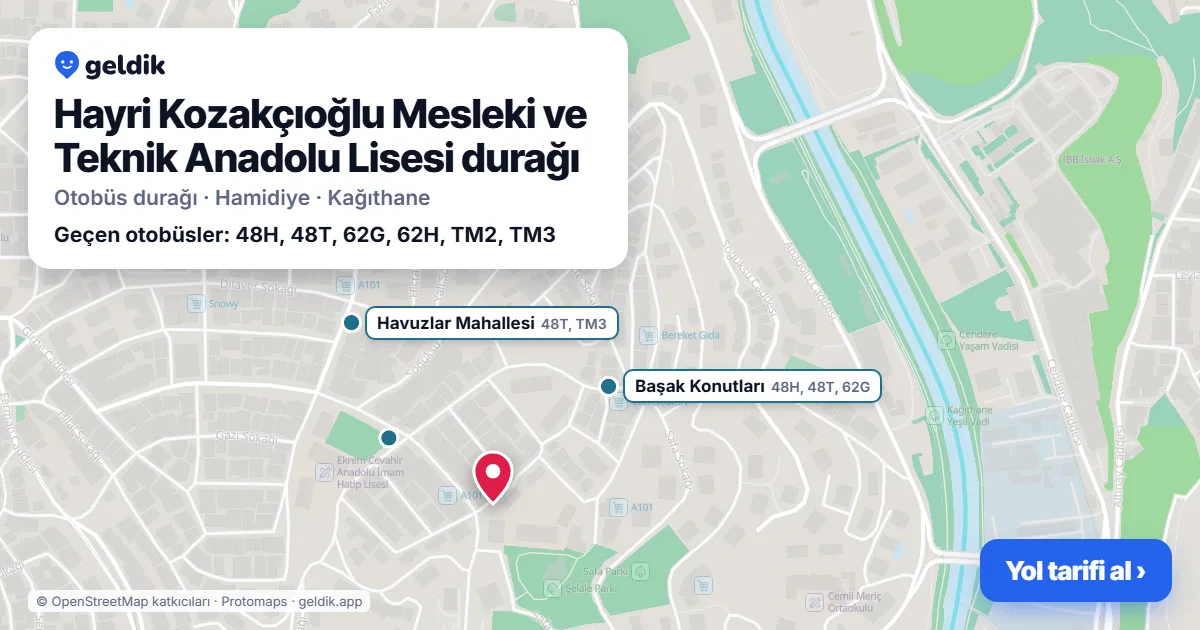 Hayri Kozakçıoğlu Mesleki ve Teknik Anadolu Lisesi otobüs durağı haritada: konumu ve yakındaki duraklar