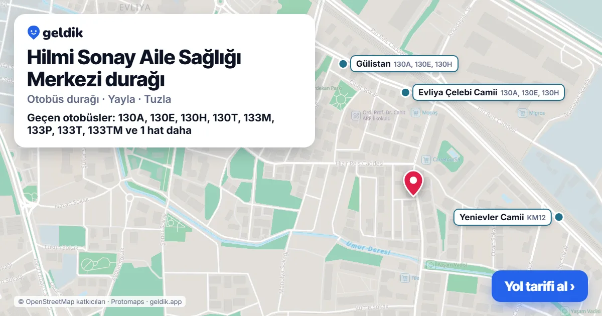 Hilmi Sonay Aile Sağlığı Merkezi otobüs durağı haritada: konumu ve yakındaki duraklar