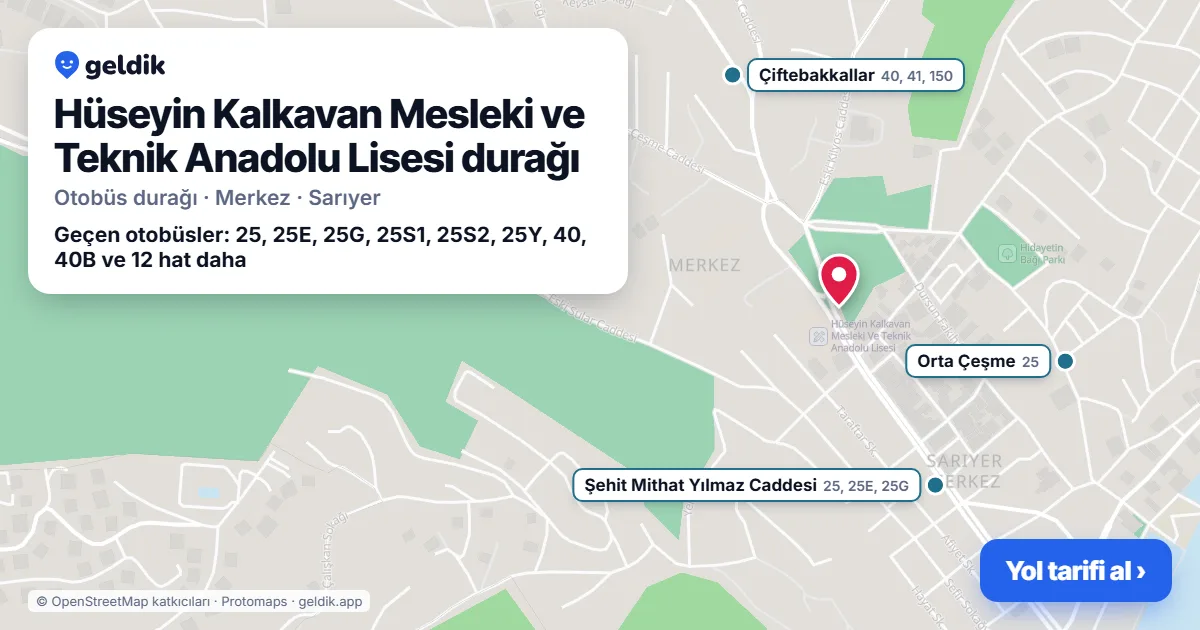 Hüseyin Kalkavan Mesleki ve Teknik Anadolu Lisesi otobüs durağı haritada: konumu ve yakındaki duraklar
