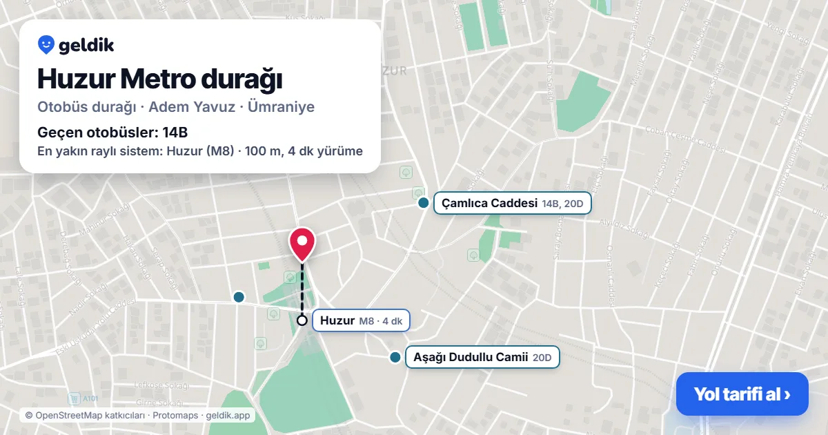 Huzur Metro otobüs durağı haritada: konumu ve yakındaki duraklar