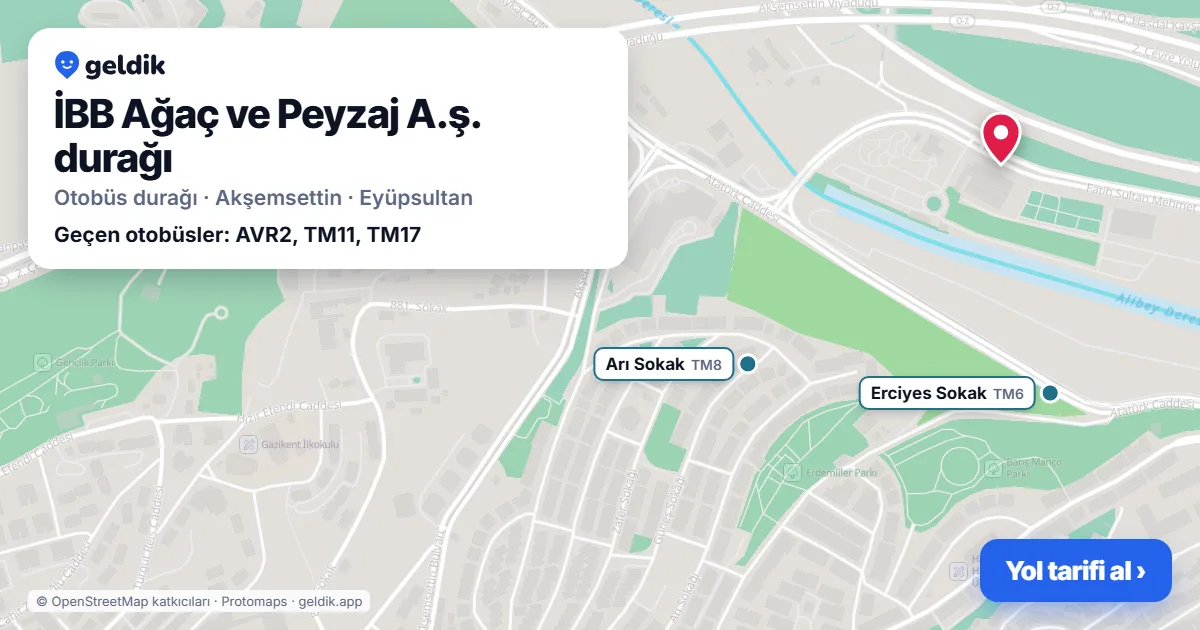 İBB Ağaç ve Peyzaj A.ş. otobüs durağı haritada: konumu ve yakındaki duraklar
