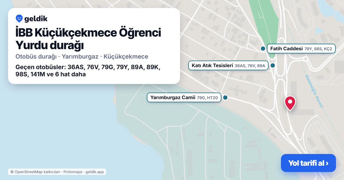 İBB Küçükçekmece Öğrenci Yurdu otobüs durağı haritada: konumu ve yakındaki duraklar