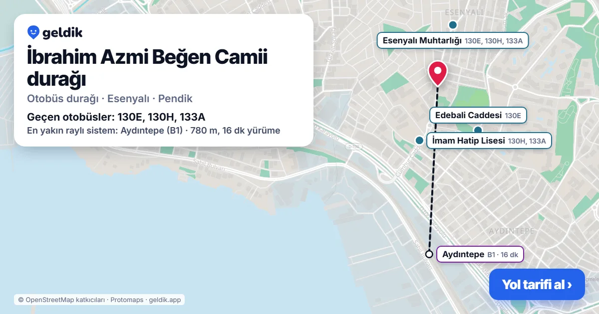 İbrahim Azmi Beğen Camii otobüs durağı haritada: konumu ve yakındaki duraklar