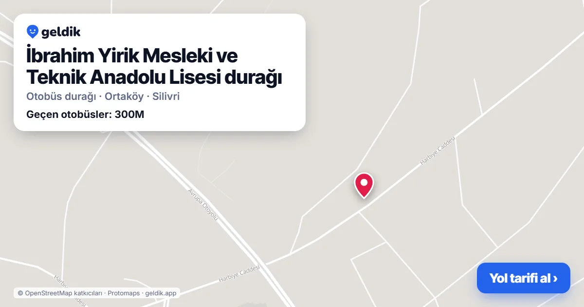 İbrahim Yirik Mesleki ve Teknik Anadolu Lisesi otobüs durağı haritada: konumu ve yakındaki duraklar