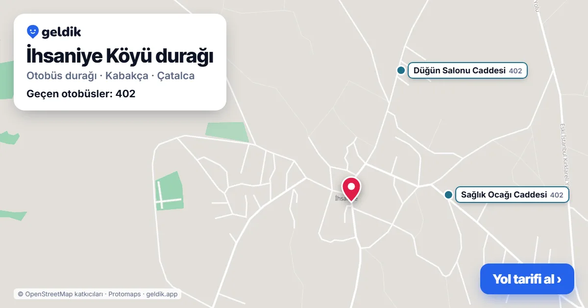 İhsaniye Köyü otobüs durağı haritada: konumu ve yakındaki duraklar