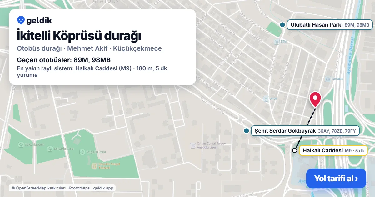 İkitelli Köprüsü otobüs durağı haritada: konumu ve yakındaki duraklar