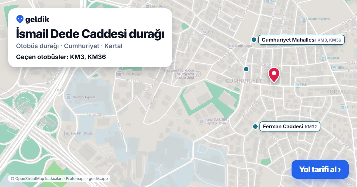 İsmail Dede Caddesi otobüs durağı haritada: konumu ve yakındaki duraklar