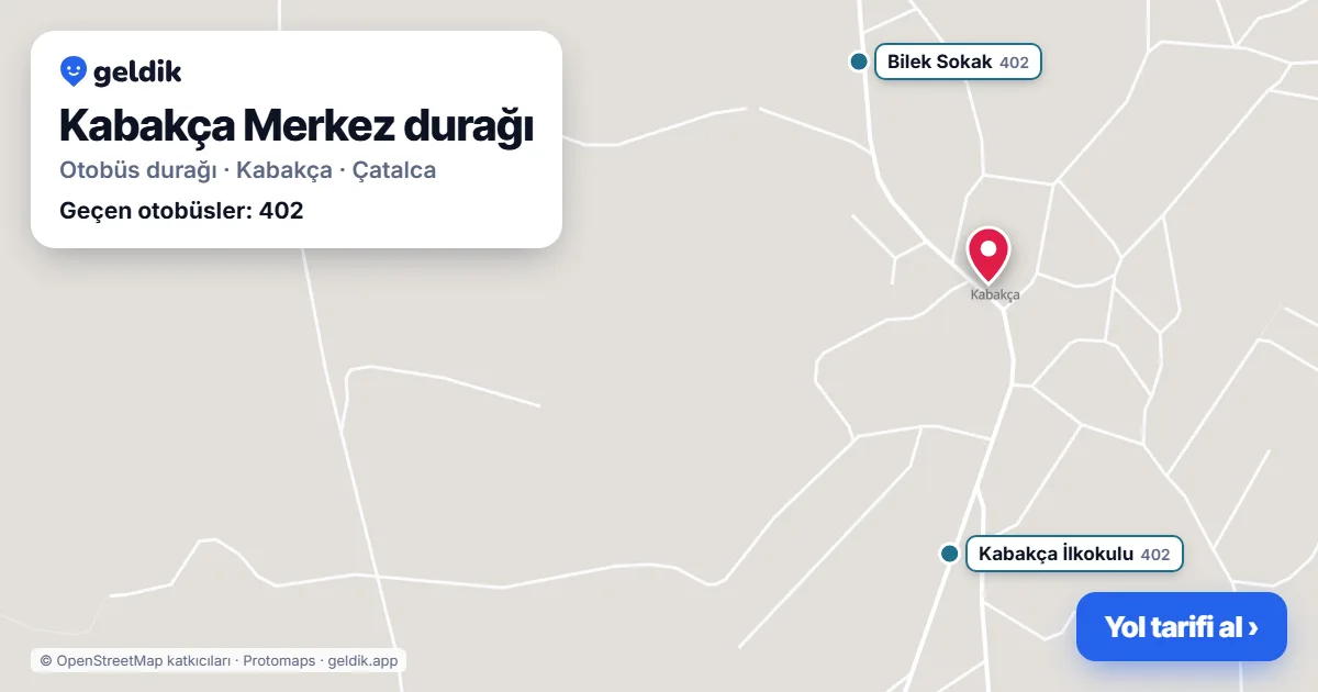 Kabakça Merkez otobüs durağı haritada: konumu ve yakındaki duraklar