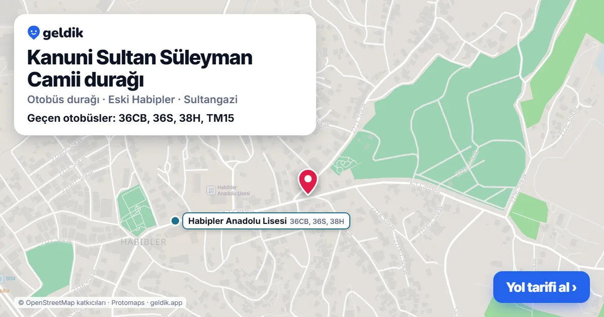 Kanuni Sultan Süleyman Camii otobüs durağı haritada: konumu ve yakındaki duraklar