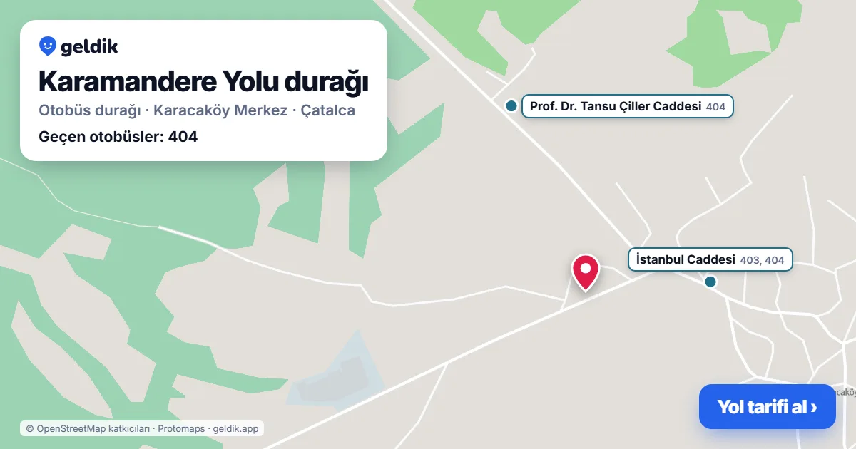 Karamandere Yolu otobüs durağı haritada: konumu ve yakındaki duraklar