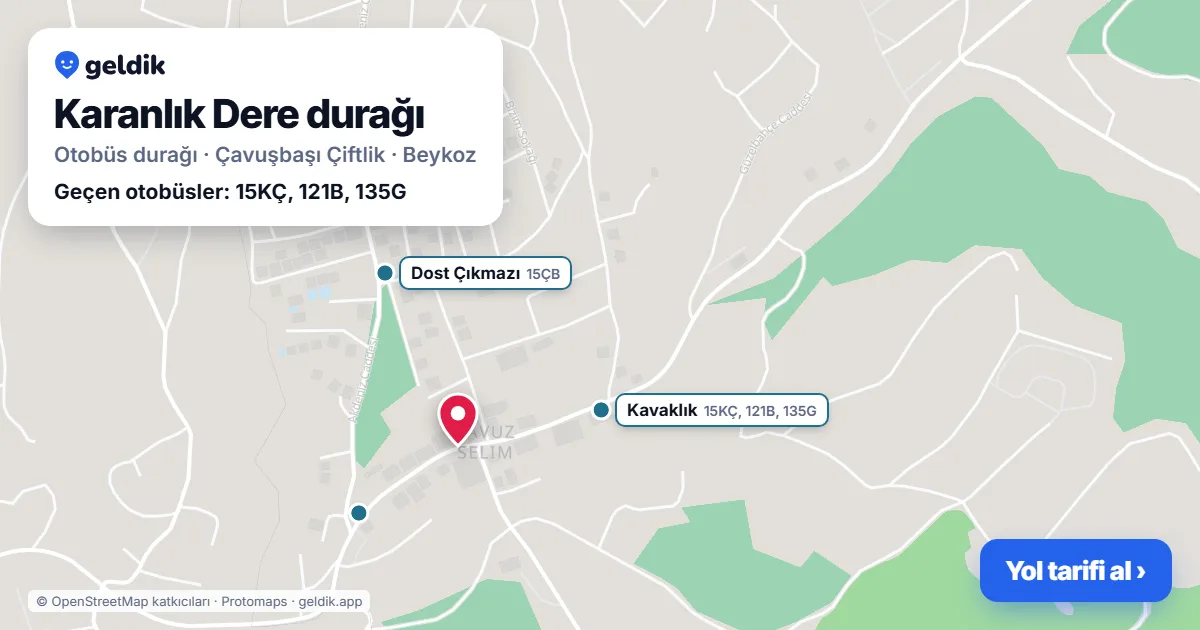 Karanlık Dere otobüs durağı haritada: konumu ve yakındaki duraklar