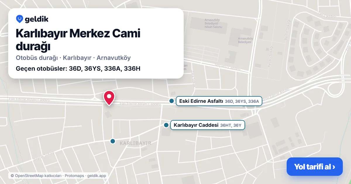 Karlıbayır Merkez Cami otobüs durağı haritada: konumu ve yakındaki duraklar