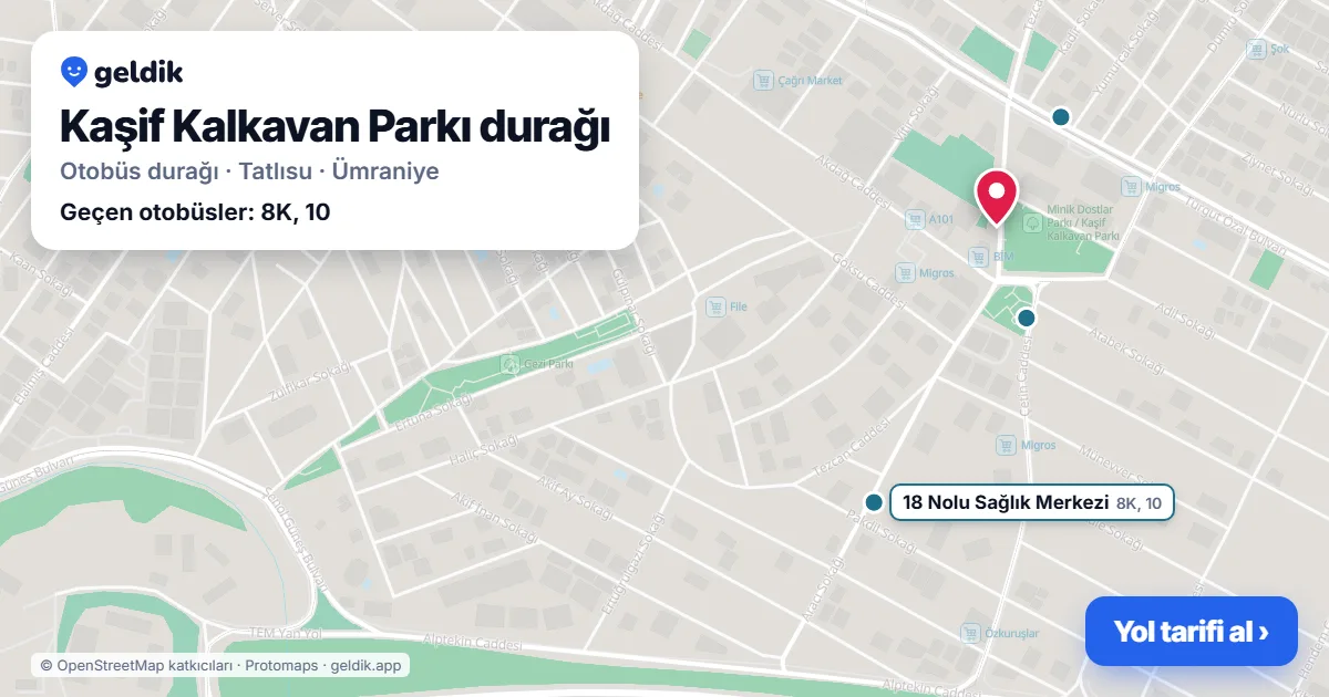 Kaşif Kalkavan Parkı otobüs durağı haritada: konumu ve yakındaki duraklar