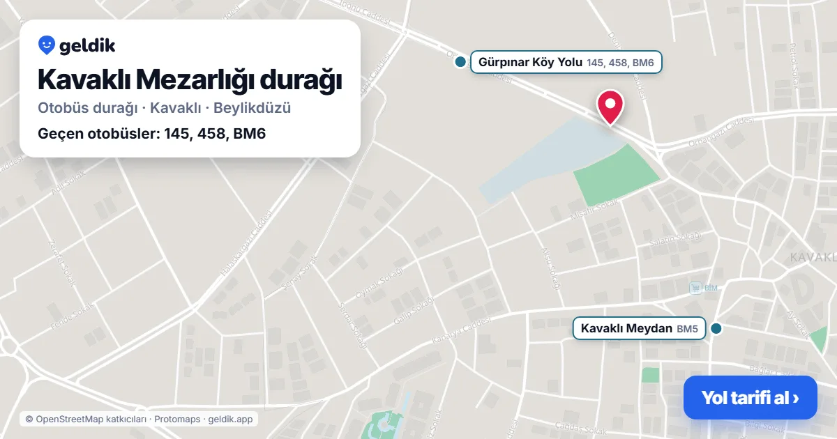 Kavaklı Mezarlığı otobüs durağı haritada: konumu ve yakındaki duraklar