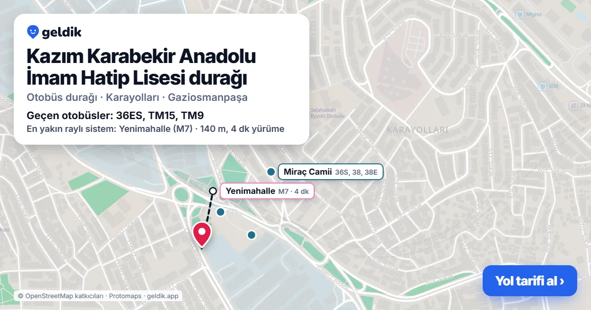 Kazım Karabekir Anadolu İmam Hatip Lisesi otobüs durağı haritada: konumu ve yakındaki duraklar