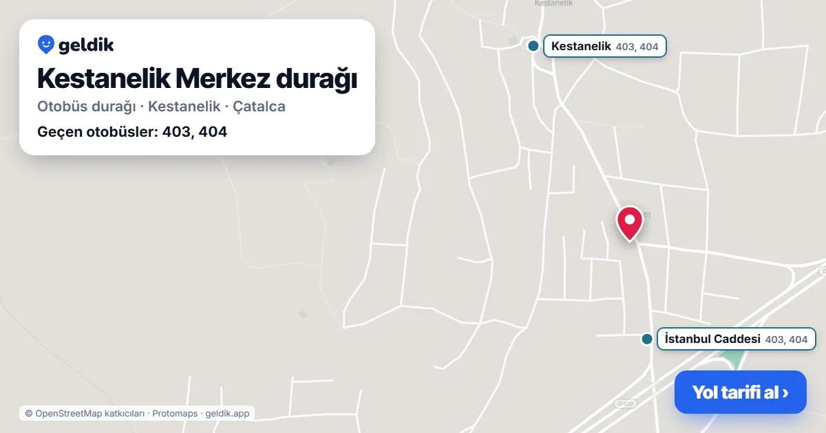 Kestanelik Merkez otobüs durağı haritada: konumu ve yakındaki duraklar