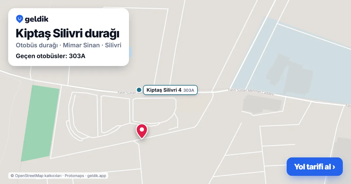 Kiptaş Silivri otobüs durağı haritada: konumu ve yakındaki duraklar