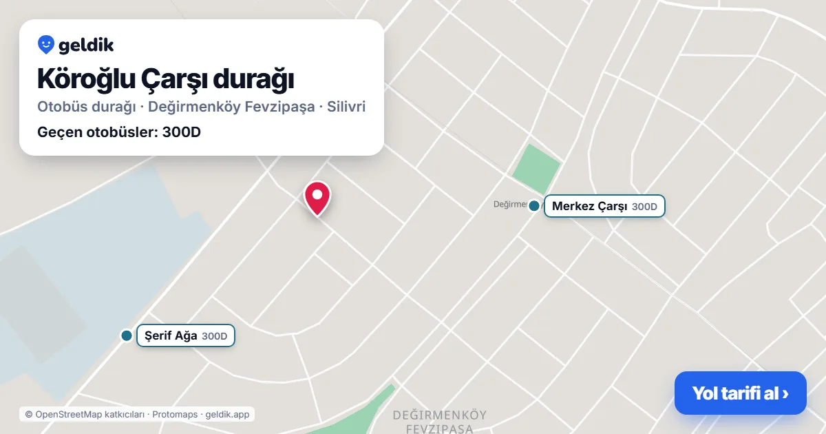 Köroğlu Çarşı otobüs durağı haritada: konumu ve yakındaki duraklar