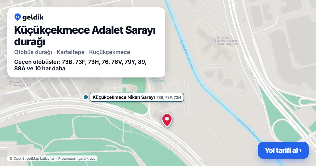 Küçükçekmece Adalet Sarayı otobüs durağı haritada: konumu ve yakındaki duraklar