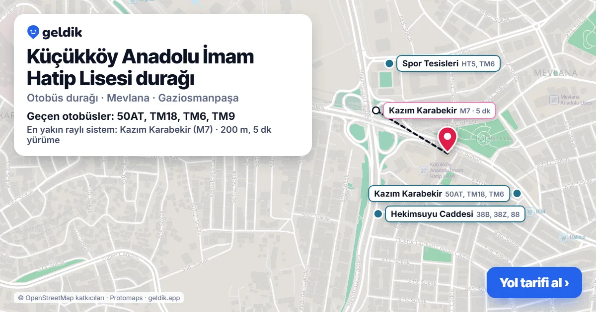 Küçükköy Anadolu İmam Hatip Lisesi otobüs durağı haritada: konumu ve yakındaki duraklar