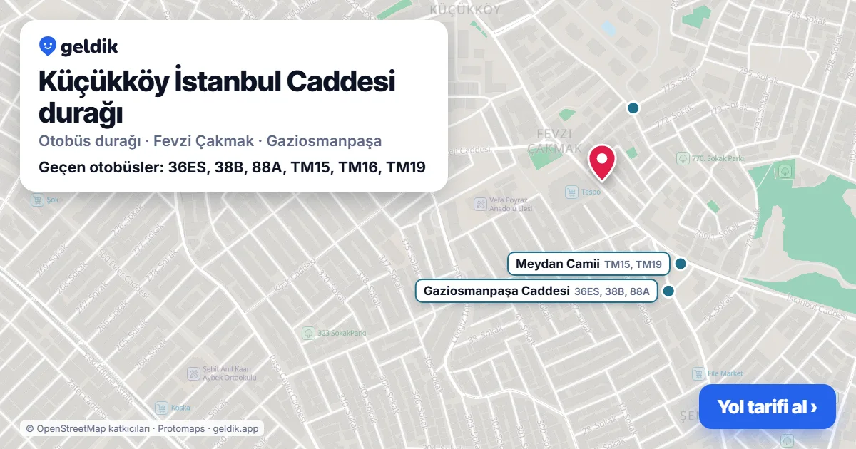 Küçükköy İstanbul Caddesi otobüs durağı haritada: konumu ve yakındaki duraklar