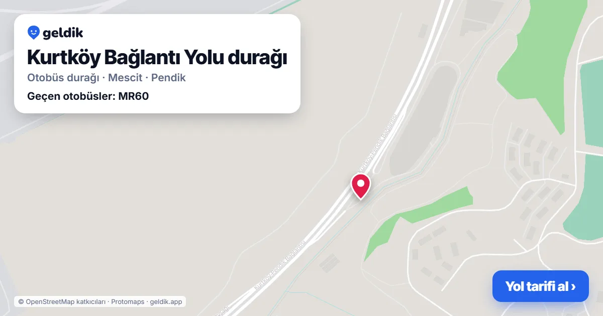 Kurtköy Bağlantı Yolu otobüs durağı haritada: konumu ve yakındaki duraklar