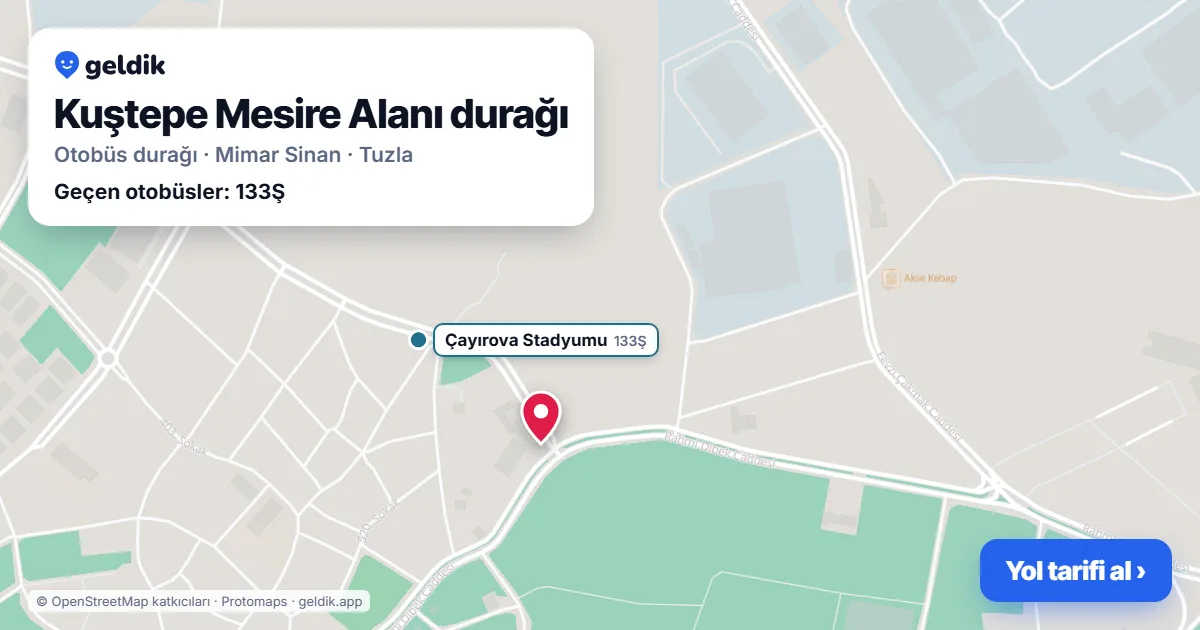 Kuştepe Mesire Alanı otobüs durağı haritada: konumu ve yakındaki duraklar
