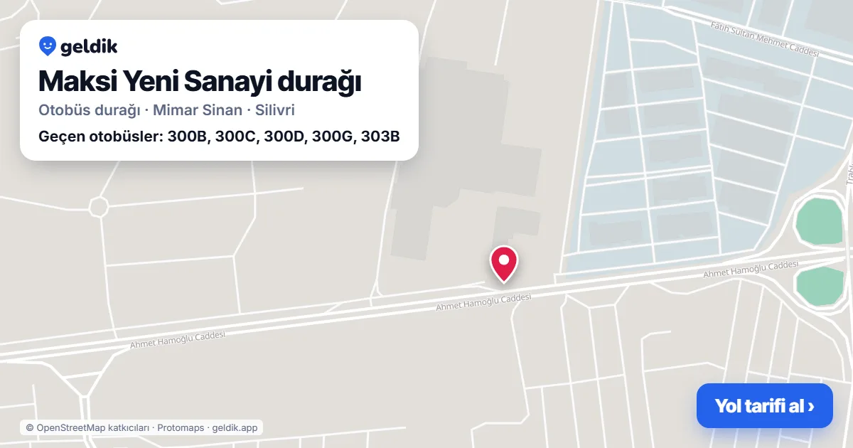 Maksi Yeni Sanayi otobüs durağı haritada: konumu ve yakındaki duraklar