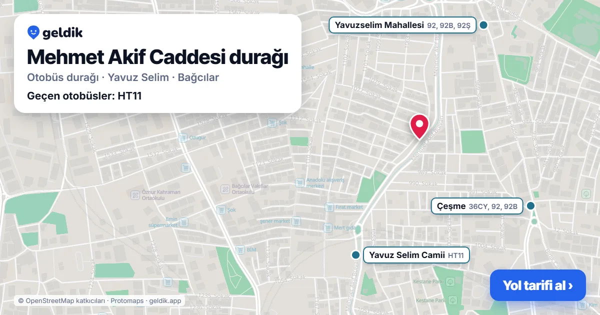 Mehmet Akif Caddesi otobüs durağı haritada: konumu ve yakındaki duraklar