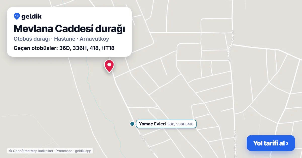 Mevlana Caddesi otobüs durağı haritada: konumu ve yakındaki duraklar