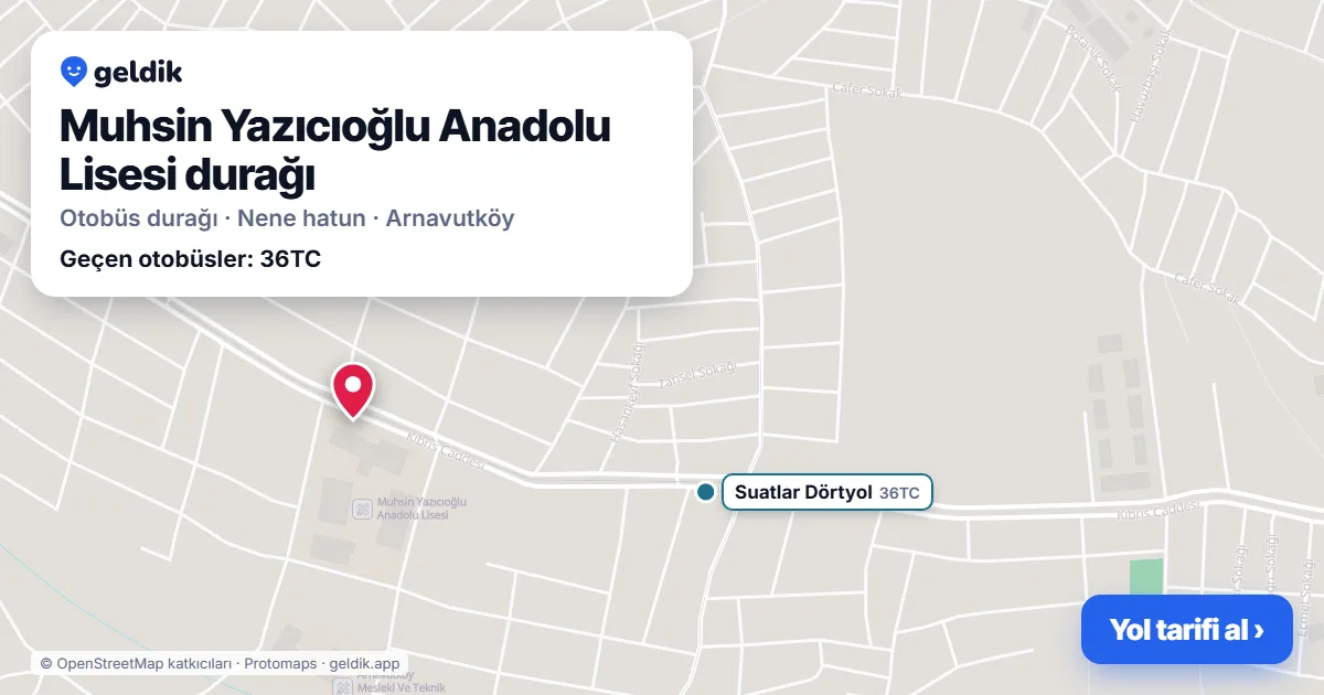 Muhsin Yazıcıoğlu Anadolu Lisesi otobüs durağı haritada: konumu ve yakındaki duraklar