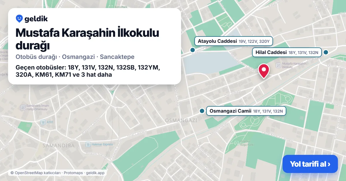 Mustafa Karaşahin İlkokulu otobüs durağı haritada: konumu ve yakındaki duraklar