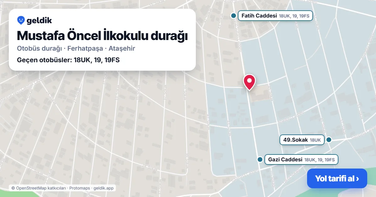 Mustafa Öncel İlkokulu otobüs durağı haritada: konumu ve yakındaki duraklar