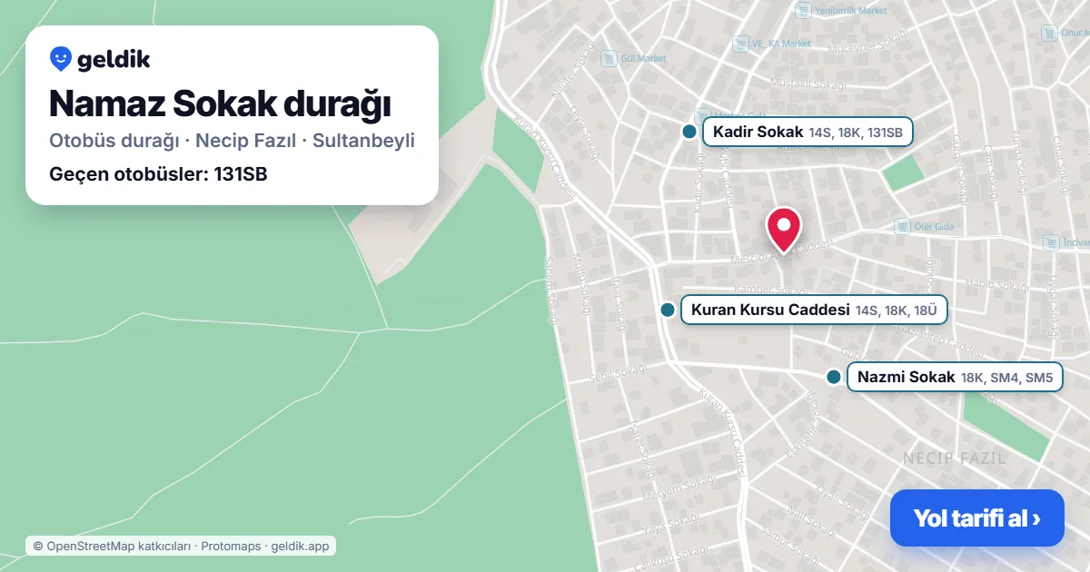 Namaz Sokak otobüs durağı haritada: konumu ve yakındaki duraklar