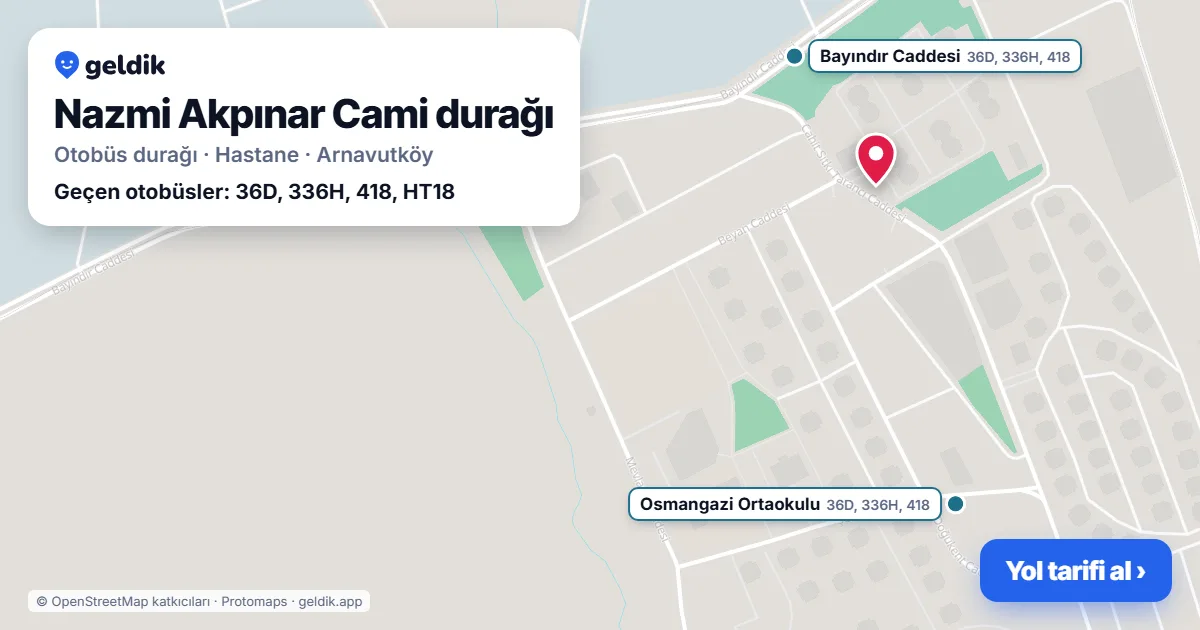 Nazmi Akpınar Cami otobüs durağı haritada: konumu ve yakındaki duraklar
