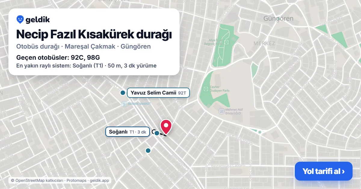 Necip Fazıl Kısakürek otobüs durağı haritada: konumu ve yakındaki duraklar