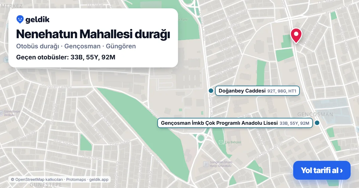 Nenehatun Mahallesi otobüs durağı haritada: konumu ve yakındaki duraklar