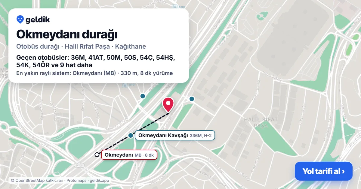Okmeydanı otobüs durağı haritada: konumu ve yakındaki duraklar